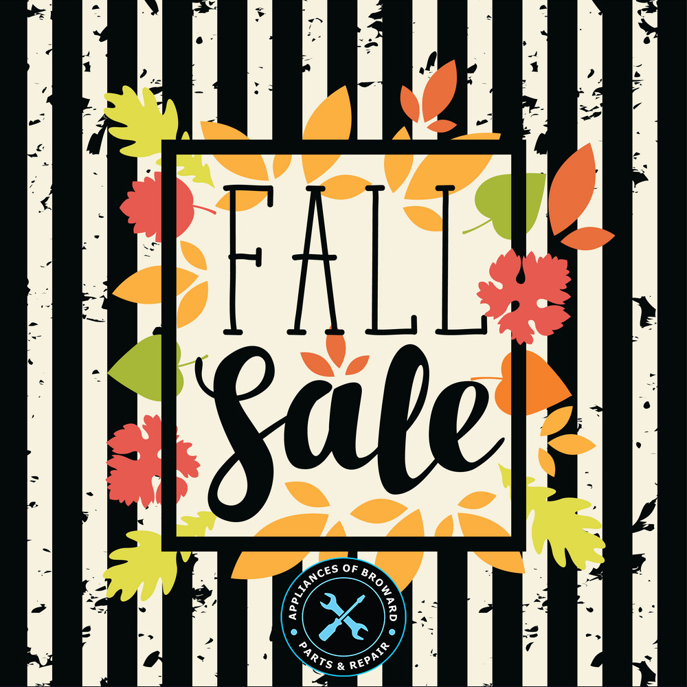 Fall Appliance Repair Sale Going on NOW - Appliances of Broward